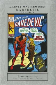Daredevil Masterworks Vol. 6 - Book #6 of the Marvel Masterworks: Daredevil