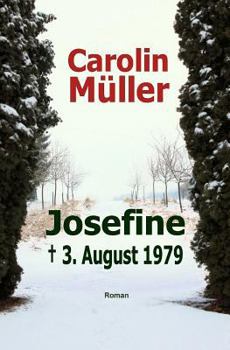 Paperback Josefine: + 3. August 1979 [German] Book