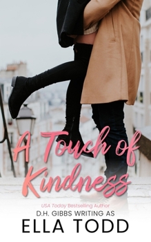 Paperback A Touch Of Kindness: A Sweet Romance Short Story Book