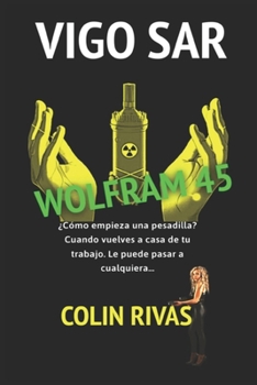 VIGO SAR: WOLFRAM 45 (VIGO SAR SERIES) (Spanish Edition) B0CNT8828Y Book Cover