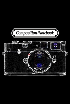 Composition Notebook: Vintage Camera I Love Photography  Journal/Notebook Blank Lined Ruled 6x9 100 Pages