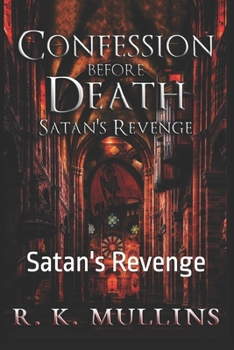 Paperback Confessions Before Death: Satan's Revenge Book