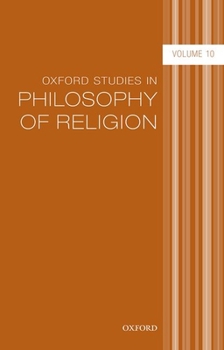 Hardcover Oxford Studies in Philosophy of Religion Volume 10 Book