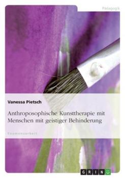 Paperback Anthroposophische Kunsttherapie mit Menschen mit geistiger Behinderung [German] Book