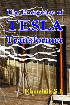 Paperback The Energetics of Tesla transformers Book