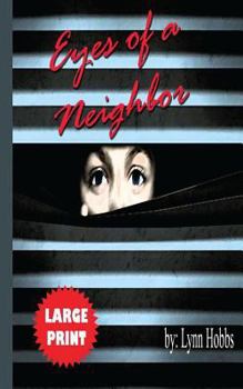 Paperback Eyes of a Neighbor [Large Print] Book