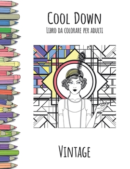 Paperback Cool Down - Libro da colorare per adulti: Vintage [Italian] Book