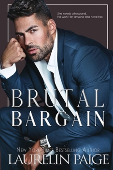 Brutal Bargain: Alternate Cover (Brutal Billionaires) - Book #4 of the Brutal Billionaires
