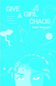 Paperback Give a Girl Chaos: (and see what she can do) Book