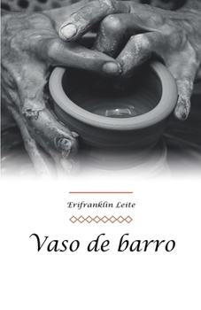 Vaso de barro (Portuguese Edition)
