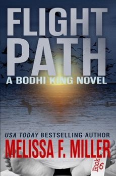 Flight Path - Book #6 of the Bodhi King