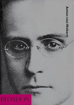 Anton Von Webern - Book  of the 20th-Century Composers