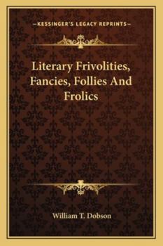 Paperback Literary Frivolities, Fancies, Follies And Frolics Book
