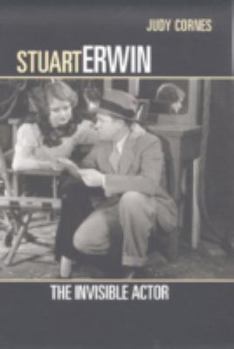 Hardcover Stuart Erwin: The Invisible Actor Book