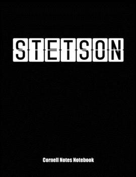 Cornell Notes Notebook: Cornell Note Paper Notebook. Blank Books for College Students. Large College Ruled Medium Lined Journal Note Taking System for School and University. Personalized Name: Stetson