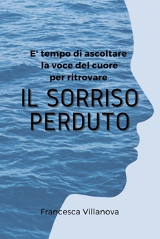 Paperback Il Sorriso Perduto. The Lost Smile (Italian Edition) [Italian] Book