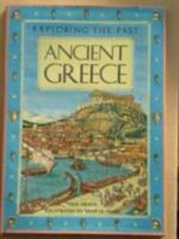 Hardcover Ancient Greece (Exploring the Past) Book