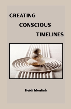 Paperback Creating Conscious Timelines Book