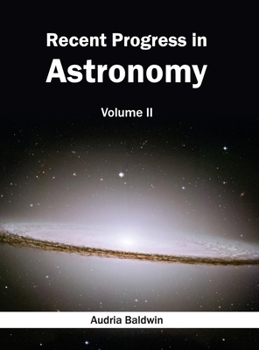 Hardcover Recent Progress in Astronomy: Volume II Book