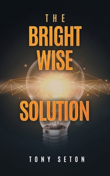 Paperback The Bright Wise Solution Book