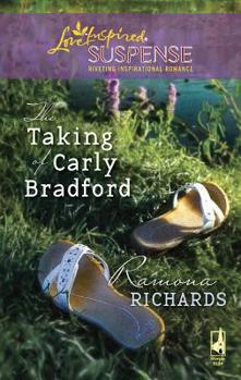 Mass Market Paperback The Taking of Carly Bradford Book