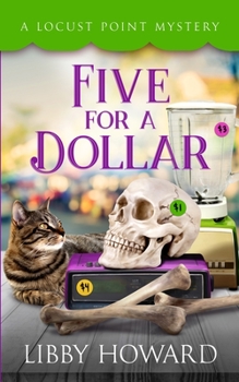 Five For A Dollar - Book #13 of the Locust Point Mystery