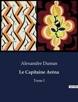 Paperback Le Capitaine Aréna: Un voyage à travers la Sicile et ses mystères [French] Book
