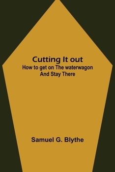 Cutting It Out: How to Get on the Water Wagon and Stay There