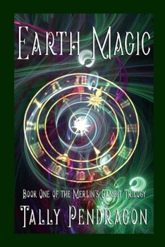 Paperback Earth Magic: Book One of the Merlin's Gambit Trilogy Book
