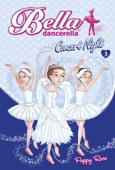 Paperback Bella Dancerella: Concert Night Book