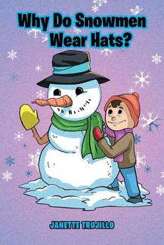 Paperback Why Do Snowmen Wear Hats? Book