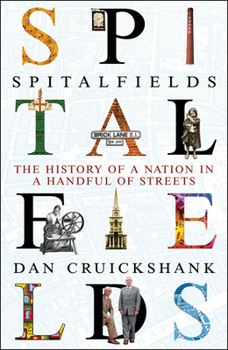 Paperback Spitalfields: The History of a Nation in a Handful of Streets Book