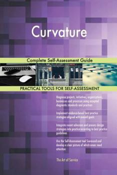 Paperback Curvature Complete Self-Assessment Guide Book