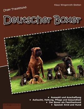 Paperback Unser Traumhund: Deutscher Boxer [German] Book