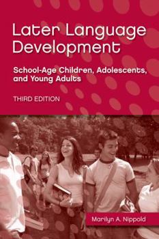 Paperback Later Language Development: School-Age Children, Adolescents, and Young Adults Book