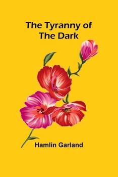 Paperback The Tyranny of the Dark Book