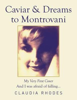 Paperback Caviar & Dreams to Montrovani: My Very First Cover Book