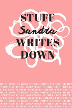 Stuff Sandra Writes Down: Personalized Journal / Notebook (6 x 9 inch) with 110 wide ruled pages inside [Soft Coral]