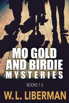 Paperback Mo Gold And Birdie Mysteries - Books 1-3 Book
