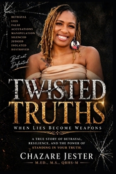 Paperback Twisted Truths: When Lies Become Weapons Book