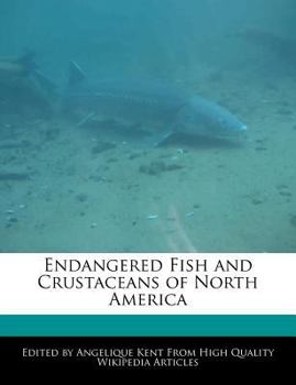 Endangered Fish and Crustaceans of North Americ