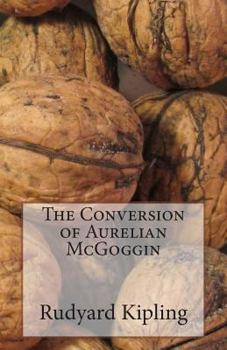 Paperback The Conversion of Aurelian McGoggin Book