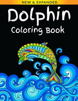 Paperback Dolphin Coloring Book: A Unique Collection Of Stress-relief Coloring Book