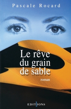 Paperback Le Rêve du grain de sable [French] Book