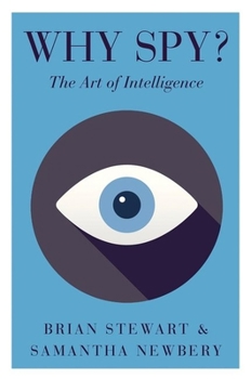 Paperback Why Spy?: The Art of Intelligence Book