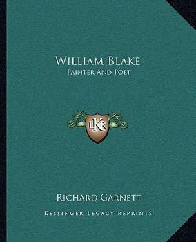 William Blake: Painter And Poet