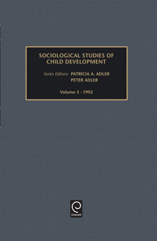 Hardcover Sociological Studies of Child Development, Volume 5 Book
