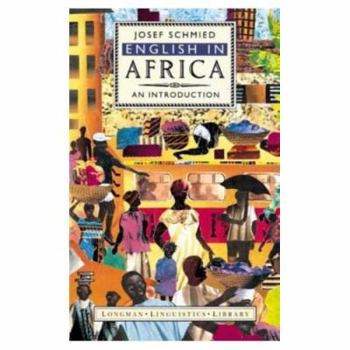Paperback English in Africa: An Introduction (Longman Linguistics Library) Book