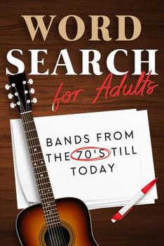 Paperback Word Search For Adults: Bands from the 70's till today Book
