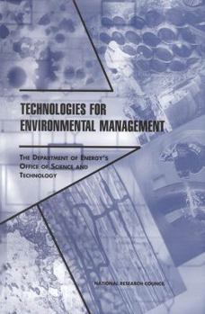 Paperback Technologies for Environmental Management: The Department of Energy's Office of Science and Technology Book